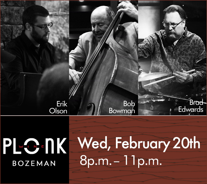 Plonk Jazz Night  - Erik Olson, Bob Bowman, and Brad Edwards