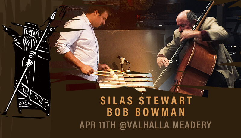 Valhalla Meadery - Silas Stewart on vibraphone and Bob Bowman on bass