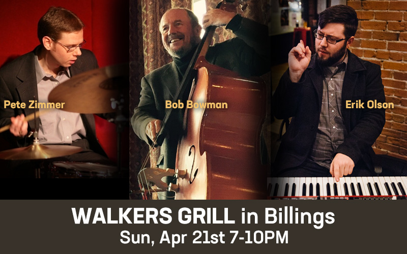 Pete Zimmer on drums, Erik Olson on keys, Bob Bowman bass at Wallers Grill in Billings