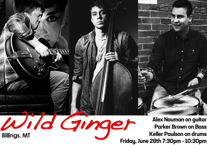 ON FRIDAY NIGHT AT WILD GINGER IN BILLINGS - Alex Nauman on guitar, Parker Brown on bass, and Keller Paulson on drums