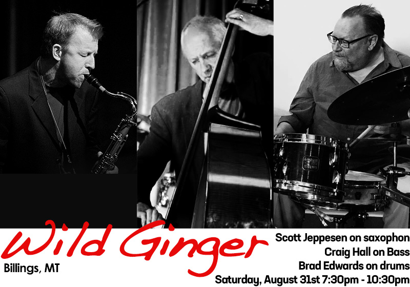 ON SATURDAY NIGHT AT WILD GINGER IN BILLINGS - Scott Jeppesen on saxophone, Craig Hall on bass, and Brad Edwards on drums