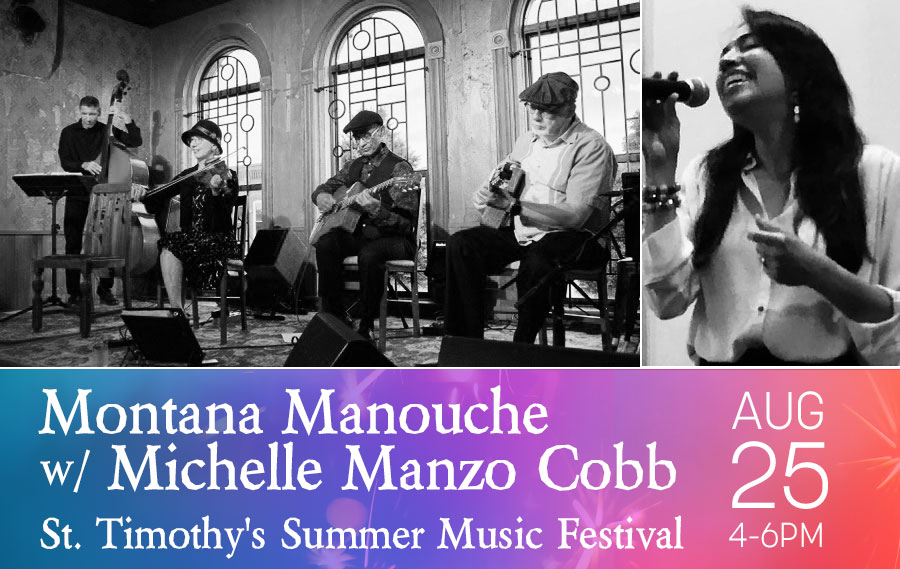 MONTANA MANOUCHE WITH MICHELLE MANZO COBB AT ST. TIMOTHY'S SUMMER MUSIC FESTIVAL
