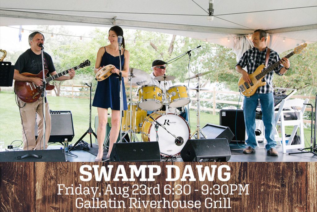 ON FRIDAY NIGHT AT GALLATIN RIVERHOUSE GRILL IN BIGSKY - Swamp Dawg